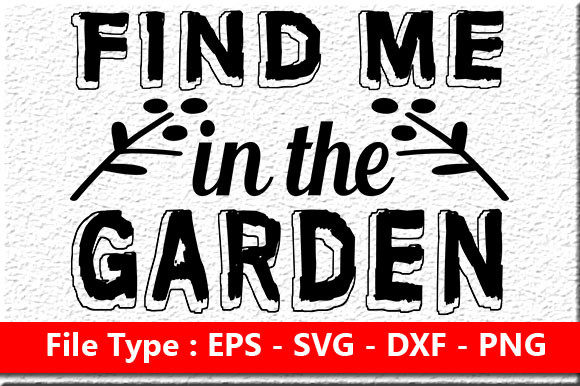Garden Quote Design: Find Me in the Garden Review