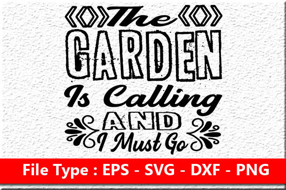 Garden Quote Design: The Garden is Calli