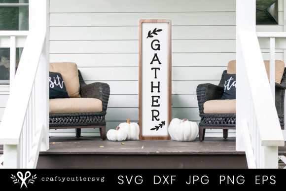 Gather Thanksgiving Quote Porch Sign
