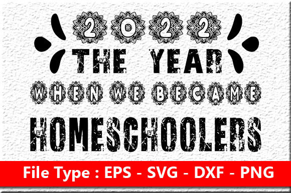 Homeschool Mom Quote Design, 2022 the Ye