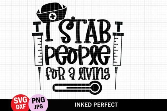 I Stab People for a Living - Nurse Quote