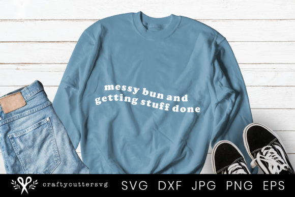 Messy Bun Getting Stuff Done Embroidery Review