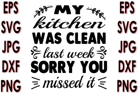 Potholder Quote Design: My Kitchen Was Clean