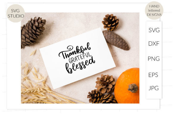 Thankful, Grateful, Blessed Svg. Autumn Review