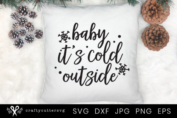 Winter Quote Baby It s Cold Outside